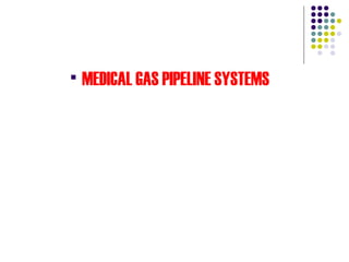 Medical gas supply.pipelines and cylinders