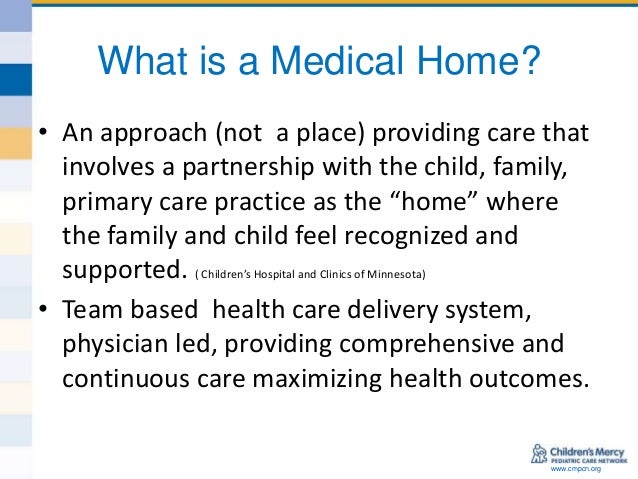 Medical home model defined Medical home model defined