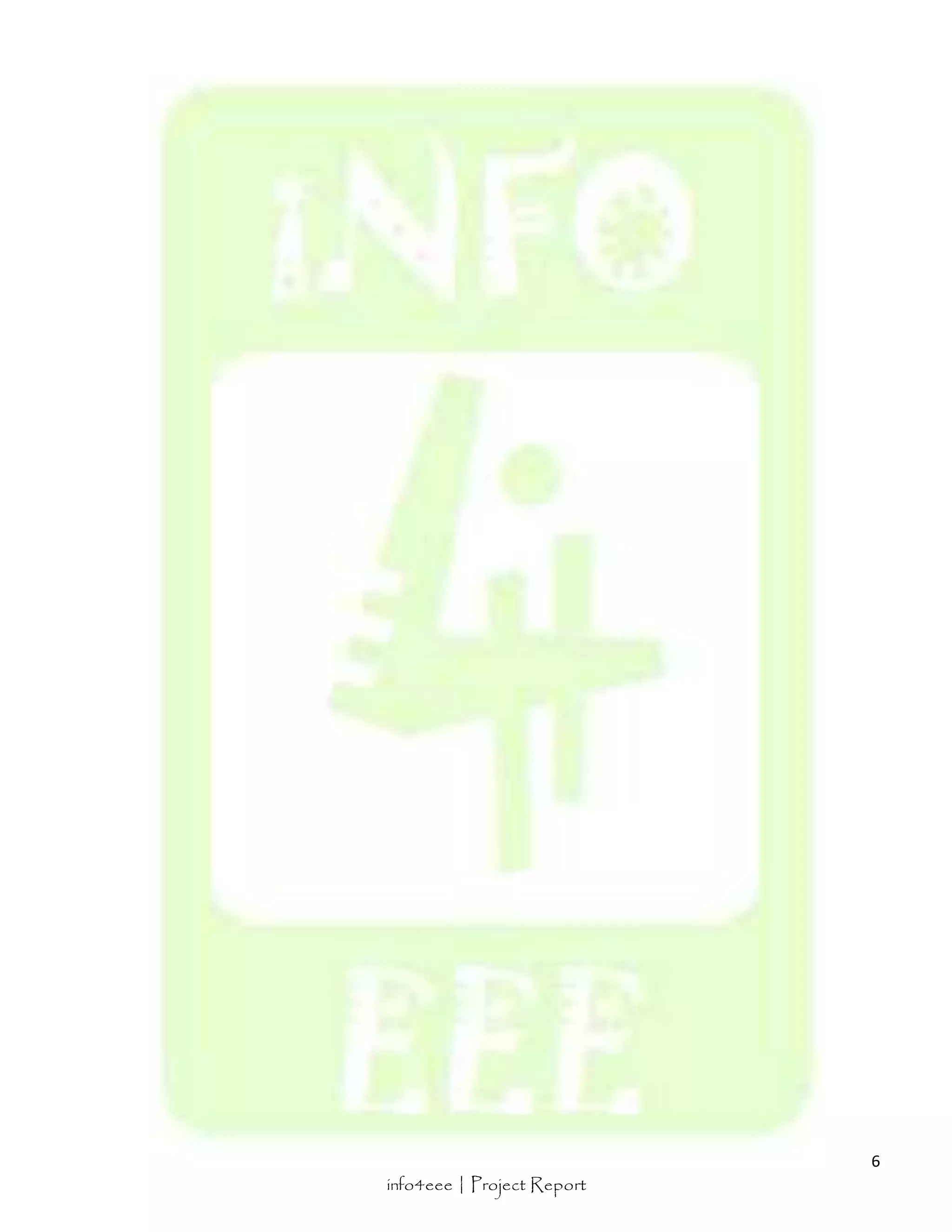 6 
info4eee | Project Report 
 