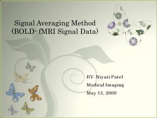 Signal Averaging Method (BOLD- fMRI Signal Data) 