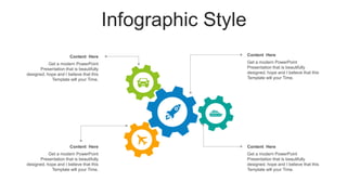 Infographic Style
Content Here
Get a modern PowerPoint
Presentation that is beautifully
designed. hope and I believe that this
Template will your Time.
Content Here
Get a modern PowerPoint
Presentation that is beautifully
designed. hope and I believe that this
Template will your Time.
Content Here
Get a modern PowerPoint
Presentation that is beautifully
designed. hope and I believe that this
Template will your Time.
Content Here
Get a modern PowerPoint
Presentation that is beautifully
designed. hope and I believe that this
Template will your Time.
 