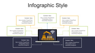 Infographic Style
Get a modern PowerPoint
Presentation that is
beautifully designed.
Content Here
Get a modern PowerPoint
Presentation that is
beautifully designed.
Content Here
Get a modern PowerPoint
Presentation that is
beautifully designed.
Content Here
Get a modern PowerPoint
Presentation that is
beautifully designed.
Content Here
Get a modern PowerPoint
Presentation that is
beautifully designed.
Content Here
Get a modern PowerPoint
Presentation that is
beautifully designed.
Content Here
Get a modern PowerPoint
Presentation that is
beautifully designed.
Content Here
 