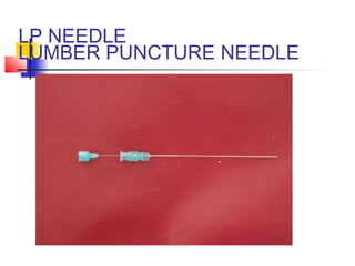 LP NEEDLE
LUMBER PUNCTURE NEEDLE
 