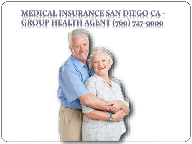 Health Insurance San Diego Group Health Agent (760) 7279000