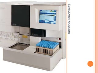 COAGULATION ANALYZERS
 