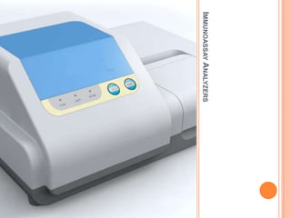 IMMUNOASSAY ANALYZERS
 