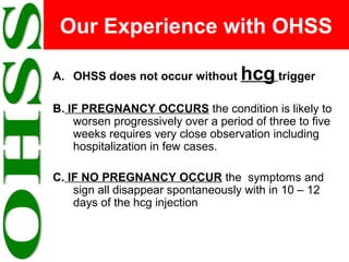 OVARIAN HYPERSTIMULATION SYNDROME (OHSS) : Our Experience in 580 IVF ...
