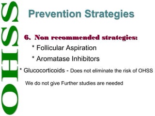 OVARIAN HYPERSTIMULATION SYNDROME (OHSS) : Our Experience in 580 IVF ...