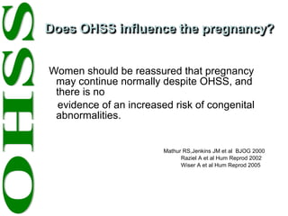 OVARIAN HYPERSTIMULATION SYNDROME (OHSS) : Our Experience in 580 IVF ...
