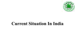 Current Situation In India
 