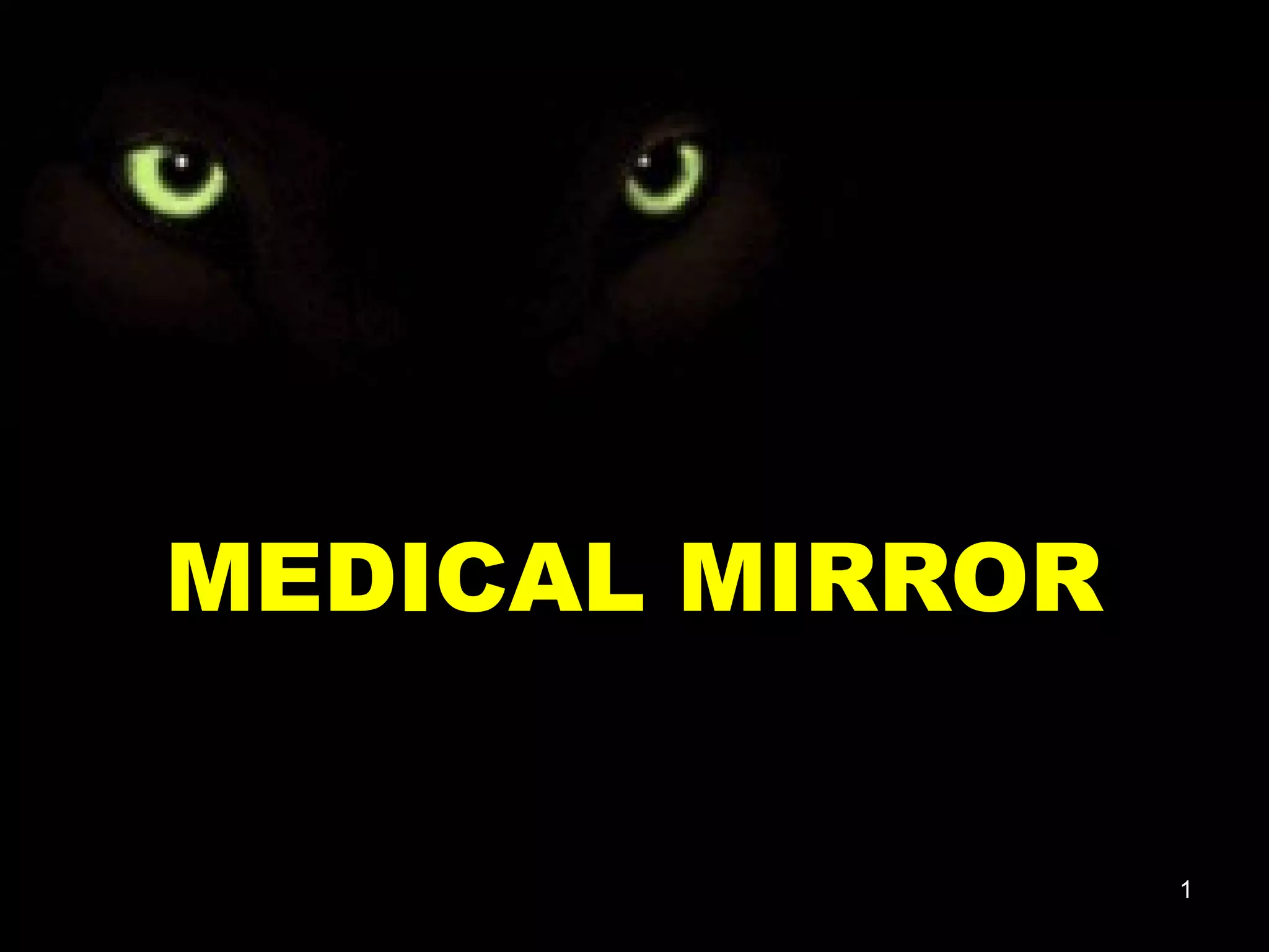 Medical mirror PPT