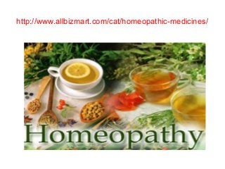 http://www.allbizmart.com/cat/homeopathic-medicines/
 