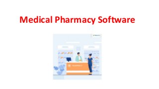 Medical Pharmacy Software
 