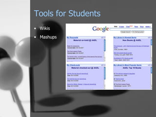 Tools for Students Wikis Mashups 