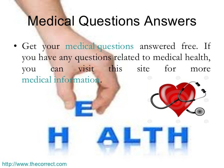 Medical questions answered free