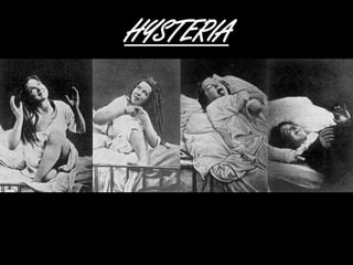 HYSTERIA

32

 