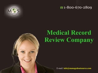 Medical Record Review Company   E-mail:   [email_address] 
