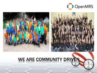 WE ARE COMMUNITY DRIVEN 
 