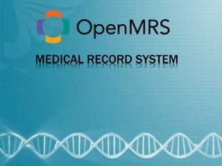 MEDICAL RECORD SYSTEM 
 