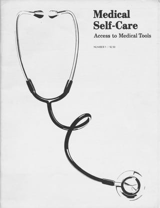 ,

-=-116

---

--,

Medical
Self-Care
Access to Medical Tools
NUMBER

1/

$2.50

,'----=-

/ .^;Fr



Y

 