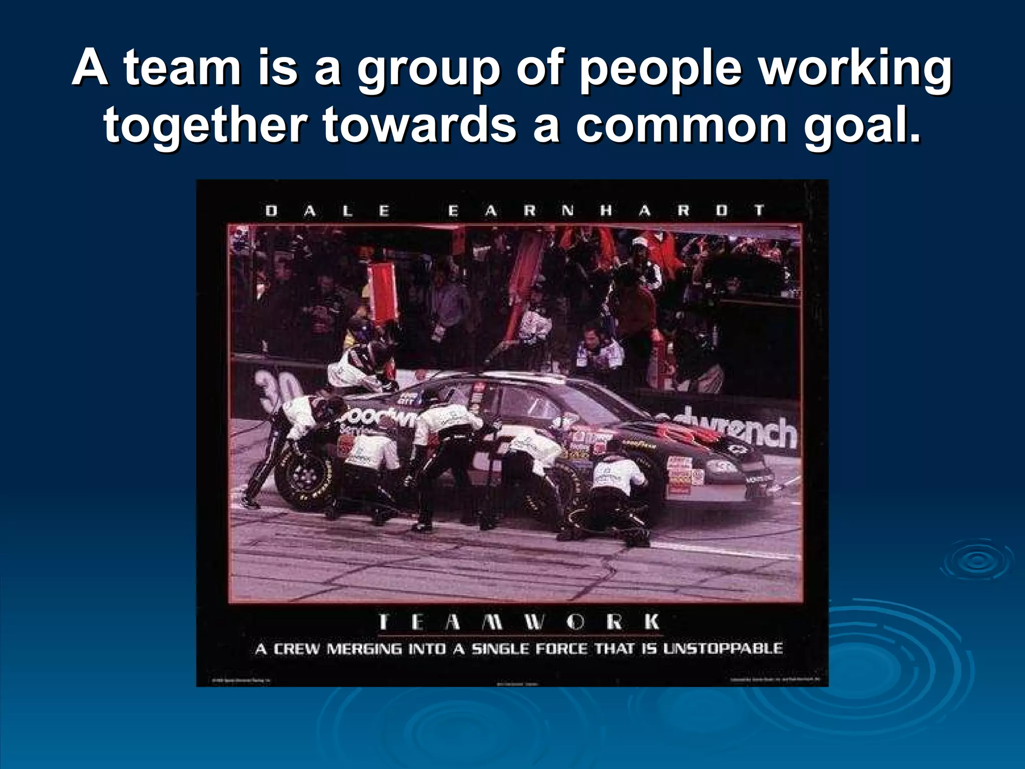 A team is a group of people working together towards a common goal. 
