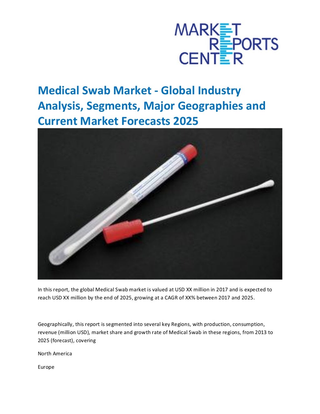 Medical Swab Market Global Industry Analysis, Segments, Major Geogr…