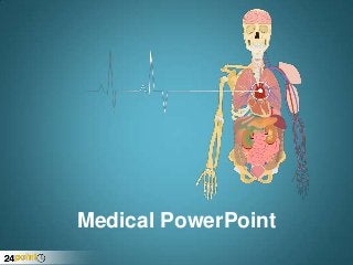 Medical PowerPoint

 