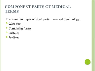 Component Medical Definition these are simple ,medical terminology notes | PPTX
