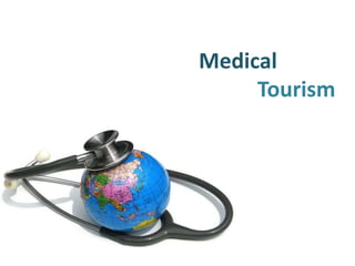 Medical Tourism 