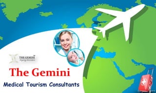 Medical Tourism Consultants
The Gemini
 