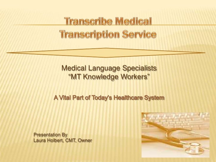 entrada medical transcription medical transcription power point show entrada medical transcription medical transcription power point show