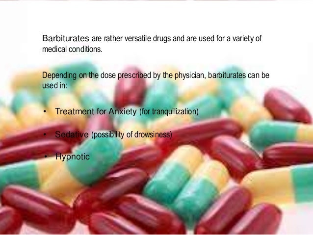 Medical uses of barbiturates - Alcohol And Barbiturates Are Examples Of
