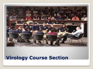 Virology Course Section
2
 