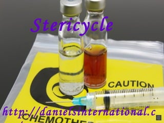 Stericycle
http://danielsinternational.c
 