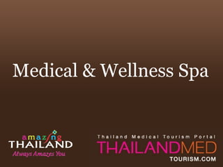 Medical & Wellness Spa 