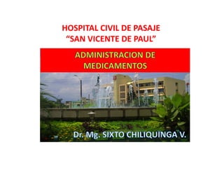 HOSPITAL CIVIL DE PASAJE
 “SAN VICENTE DE PAUL”
 