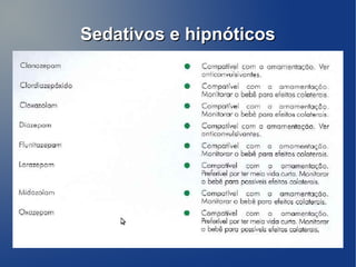 Sedativos e hipnóticos
 
