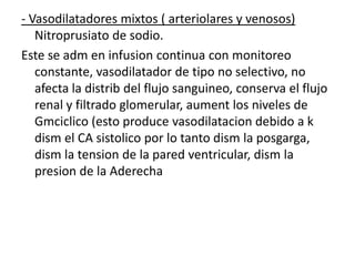 2. - Bloqueadores de los canales del canal de calcio tipo L (bloqueadores de calcio) Verapamilo Diltiazem NifedipinoModifican la entrada de CA en la celula cardiaca impidiendo su union a la subunidad a1 del acnal de CA tipo L, modifica en transporte intracelular, presenta uso de dependencia.Según se estruct qx se conocen los sgtes grupos:Derivado de la bencilalquilamina (verapamilo         tto arritmias, produc vasodilatacion, inotropismo - , bradicardia y dism la conduccion AV.