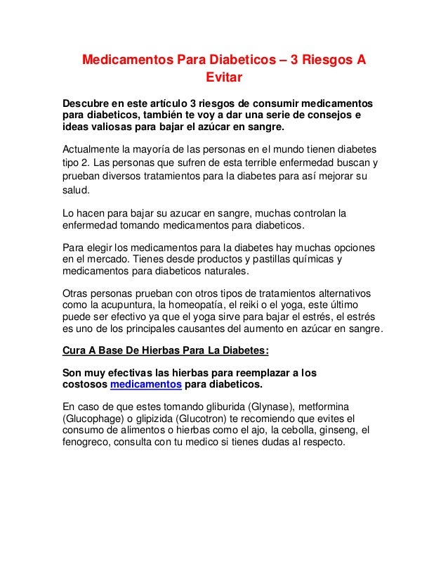 Medicamentos Para Diabeticos – 3 Riesgos A Evitar Medicamentos Para Diabeticos – 3 Riesgos A Evitar