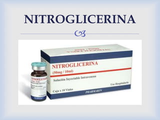
NITROGLICERINA
 
