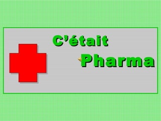 C’était Pharma