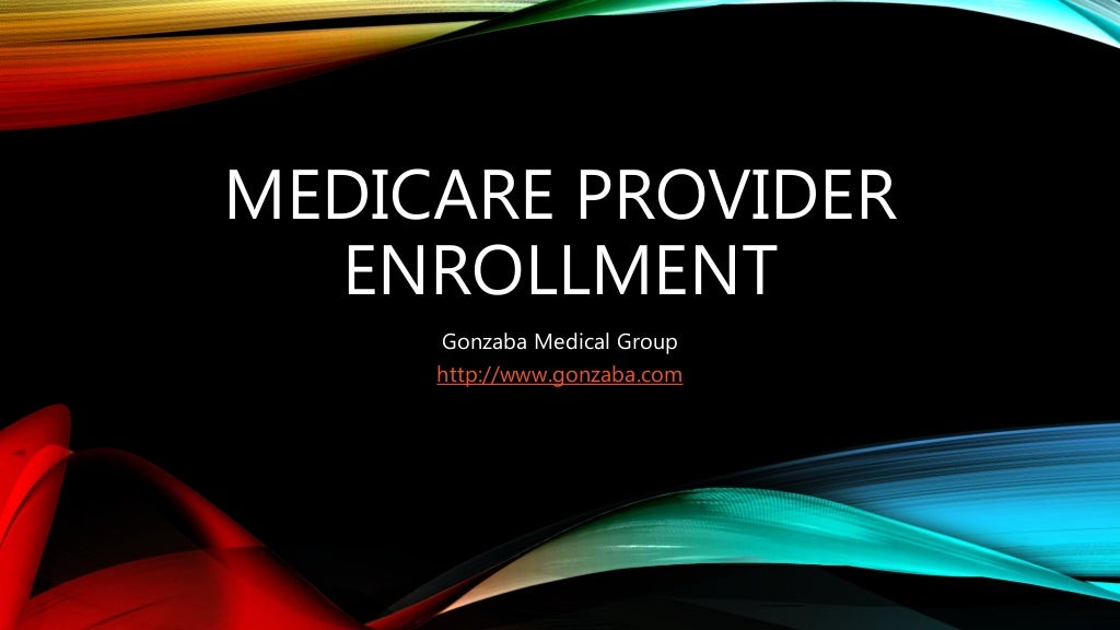 Medicare provider enrollment