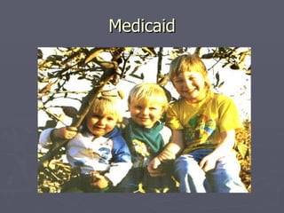 Medicaid 