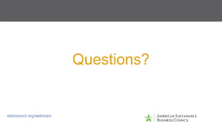 Questions?
OUTSIDE ADVOCACY TECHNIQUES
asbcouncil.org/webinars
 