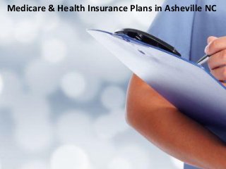 Medicare & Health Insurance Plans in Asheville NC
 