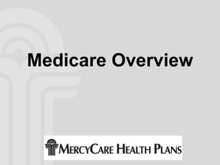 Medicare Overview 