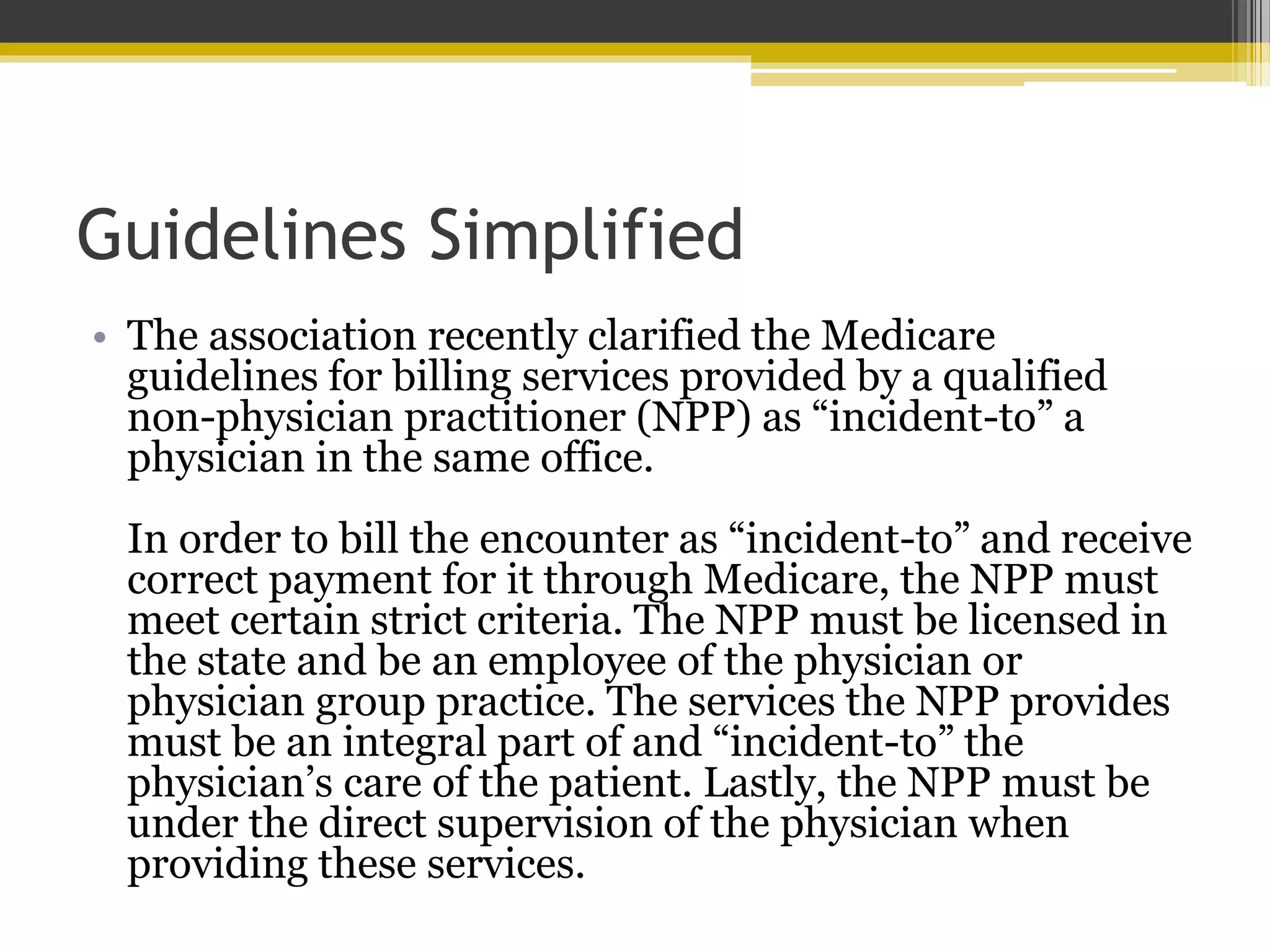 Medicare’s IncidentTo Guidelines Simplified PPT