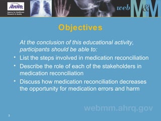 Objectives <ul><li>At the conclusion of this educational activity, participants should be able to: </li></ul><ul><li>List ...