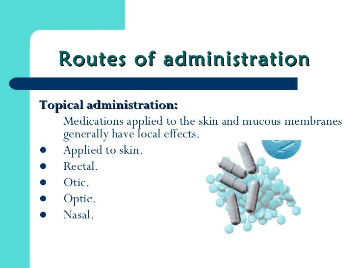 Routes Of Administration An Overview Sciencedirect Topics