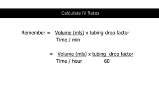 Calculate IV Rates
 